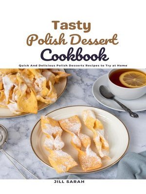 cover image of Tasty Polish Dessert Cookbook